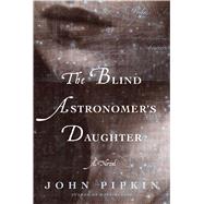 The Blind Astronomer's Daughter 9781632861870