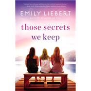 Those Secrets We Keep 9780451471871