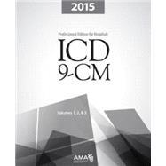 ICD-9-CM 2015 Professional Edition for Hospitals, Volumes 1, 2 and 3 Spiralbound 9781622021871