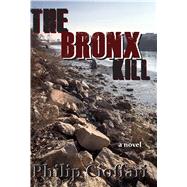The Bronx Kill 9781604891874