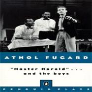 Master Harold . . . And The Boys 9780140481877