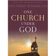 One Church Under God His Rule Over Your Ministry 9780802411877