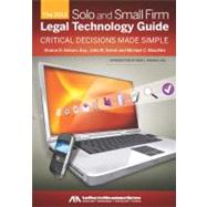 Solo and Small Firm Legal Technology Guide 2012 9781614381877