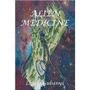 Alien Medicine 9781796001877