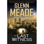 The Last Witness A Thriller 9781451611878