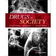 Drugs in Society: Causes, Concepts, and Control 9781455731879