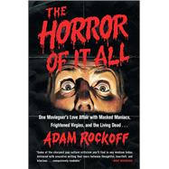 The Horror of It All 9781476761879