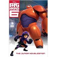 Big Hero 6 Junior Novelization (Disney Big Hero 6) 9780736431880