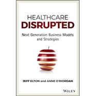 Healthcare Disrupted 9781119171881