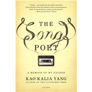 The Song Poet A Memoir of My Father 9781250131881