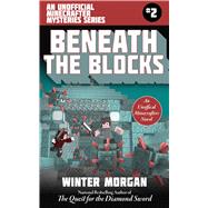 Beneath the Blocks