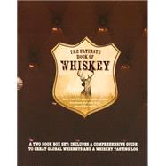 The Ultimate Book of Whiskey + Tasting Journal 9781472351883