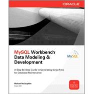 MySQL Workbench: Data Modeling & Development 9780071791885