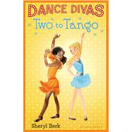 Dance Divas: Two to Tango 9781619631885