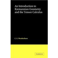 An Introduction to Riemannian Geometry and the Tensor Calculus