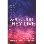 We Sleep They Live 9781973661887