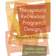 Therapeutic Recreation Program Design Principles and Procedures 9780321541888