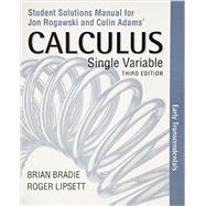 Student Solutions Manual for Calculus Early Transcendentals (Single Variable) 9781464171888