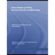 Intra-State Conflict, Governments and Security: Dilemmas of Deterrence and Assurance 9781138881891