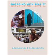 Engaging With Reality: Documentary and Globalization 9781783201891