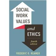 Social Work Values and Ethics 9780231161893