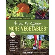 How to Grow More Vegetables, Eighth Edition 9781607741893