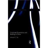 Corporate Governance and Banking in China 9781138851894