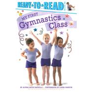My First Gymnastics Class 9781481461894