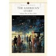 The American Story, Volume II (Penguin Academic Series) (Chapters 16-33) 9780321091895