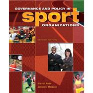 Governance and Policy in Sport Organizations 9781890871895