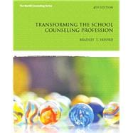Transforming the School Counseling Profession 9780133351897