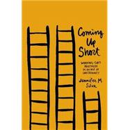 Coming Up Short Working-Class Adulthood in an Age of Uncertainty 9780190231897