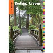 Insiders' Guide® to Portland, Oregon, 8th 9780762791897