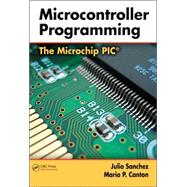 Microcontroller Programming: The Microchip PIC
