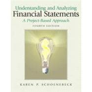 Understanding and Analyzing Financial Statements : A Project-Based Approach