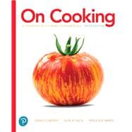 On Cooking A Textbook of Culinary Fundamentals 9780134441900