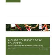 A Guide to Service Desk Concepts, 3rd Edition