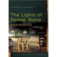 The Lights of Pointe-noire 9781620971901