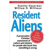 Resident Aliens: Life in the Christian Colony 9781426781902