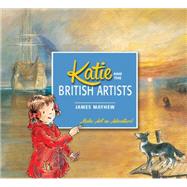 Katie and the British Artists 9781408331903