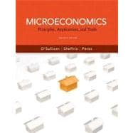 Microeconomics Principles, Applications and Tools plus NEW MyEconLab with Pearson eText (1-semester access) -- Access Card Package 9780132961905