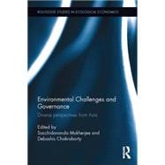 Environmental Challenges and Governance: Diverse perspectives from Asia 9780415721905