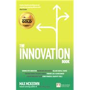 The Innovation Book How to Manage Ideas and Execution for Outstanding Results 9781292011905