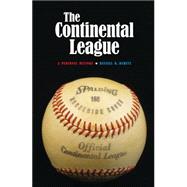 The Continental League: A Personal History 9780803271906