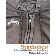 Statistics Informed Decisions Using Data plus NEW MyStatLab with Pearson eText -- Access Card Package 9780321891907