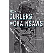 From Curlers to Chainsaws 9781611861907