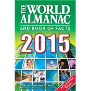 The World Almanac and Book of Facts 2015 9781600571909