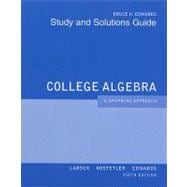 Student Solutions Guide for Larson/Hostetler/Edwards’ College Algebra: A Graphing Approach, 5th 9780618851911