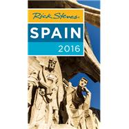 Rick Steves Spain 2016 9781631211911