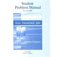 Student Problem Manual to accompany Corporate Finance